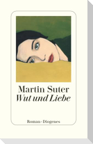 Wut und Liebe