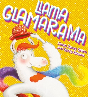 Green, Simon James. Llama Glamarama. Scholastic, 2020.