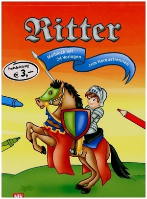 Ritter - Malblock mit 24 schwarz/weiß Vorlagen zum Heraustrennen. Neuer Favorit Verlag, 2021.