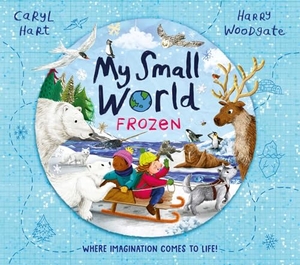 Hart, Caryl. My Small World: Frozen - The perfect Christmas gift for children aged 3+. Simon & Schuster Ltd, 2025.