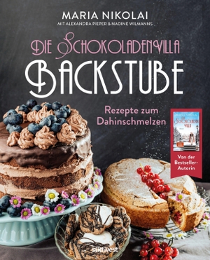 Nikolai, Maria / Alexandra Pieper. Die Schokoladenvilla-Backstube - Rezepte zum Dahinschmelzen -  -  - Das Backerlebnisbuch zu den Bestseller-Romanen mit über 50 süßen und herzhaften Rezepten. Suedwest Verlag, 2026.