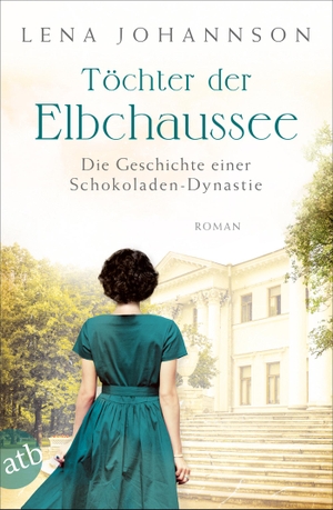 Johannson, Lena. Töchter der Elbchaussee - Die Geschichte einer Schokoladen-Dynastie. Aufbau Taschenbuch Verlag, 2020.