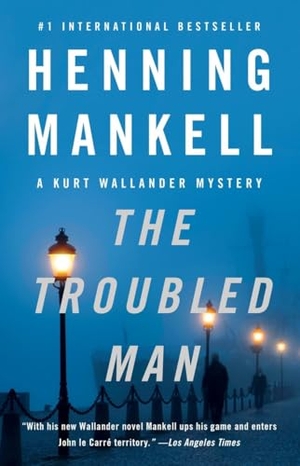 Mankell, Henning. The Troubled Man. VINTAGE, 2012.