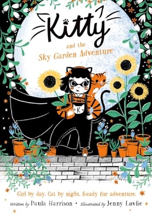 Harrison, Paula. Kitty and the Sky Garden Adventure. Oxford University Press, 2020.