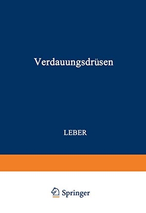 Lubarsch, Otto / Otto Henke. Verdauungsdrüsen - Erster Teil: Leber. Springer Vienna, 1930.