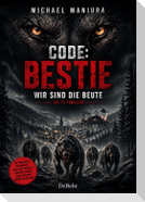 Code: Bestie - Wir sind die Beute - Sci-Fi-Thriller