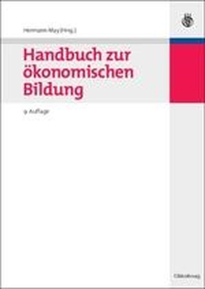 May, Hermann (Hrsg.). Handbuch zur ökonomischen Bildung. de Gruyter Oldenbourg, 2008.