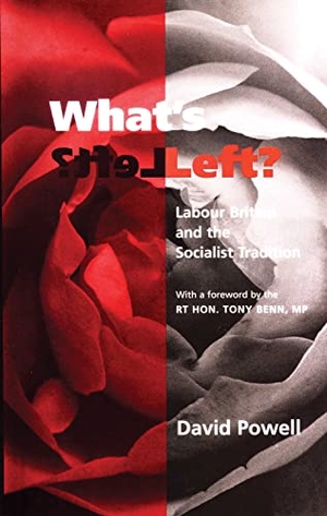 Powell, David. What's Left?. Peter Owen Publishers, 1998.
