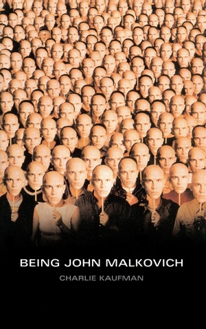Kaufman, Charlie. Being John Malkovich. Farrar, Strauss & Giroux-3PL, 2000.