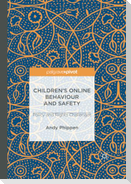 Children¿s Online Behaviour and Safety