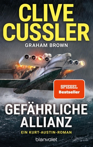 Cussler, Clive / Graham Brown. Gefährliche Allianz - Ein Kurt-Austin-Roman. Blanvalet Taschenbuchverl, 2023.