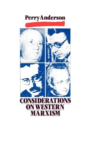 Anderson, Perry. Considerations on Western Marxism. Verso, 1976.