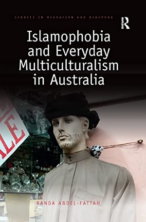 Abdel-Fattah, Randa. Islamophobia and Everyday Multiculturalism in Australia. Taylor & Francis Ltd (Sales), 2019.