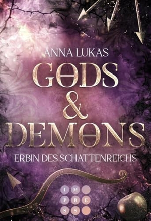 Lukas, Anna. Gods & Demons. Erbin des Schattenreichs - Queere Enemies to Lovers trifft auf griechische Mythologie in modernem Urban Fantasy Setting. Carlsen Verlag GmbH, 2024.