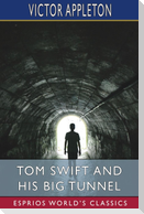 Tom Swift and His Big Tunnel (Esprios Classics)