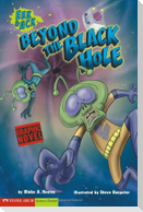 Beyond the Black Hole