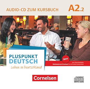 Pluspunkt Deutsch  A2: Teilband 2 - Allgemeine Ausgabe - Audio-CD zum Kursbuch - Enthält Dialoge, Hörtexte und Phonetikübungen. Cornelsen Verlag GmbH, 2017.