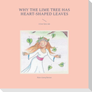 Why the lime tree has heart-shaped leaves