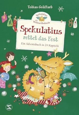 Goldfarb, Tobias. Spekulatius, der Weihnachtsdrache rettet das Fest - Ein Adventsbuch in 24 Kapiteln. Schneiderbuch, 2022.