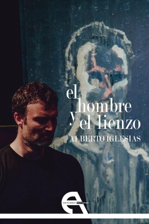 Iglesias González, Alberto / Conchita Piña. El hombre y el lienzo. Ediciones Antígona, S. L., 2020.