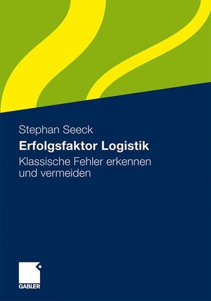 Seeck, Stephan. Erfolgsfaktor Logistik - Klassische Fehler erkennen und vermeiden. Gabler Verlag, 2010.
