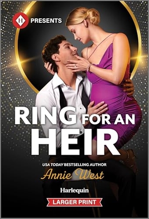 West, Annie. Ring for an Heir. Harlequin, 2025.