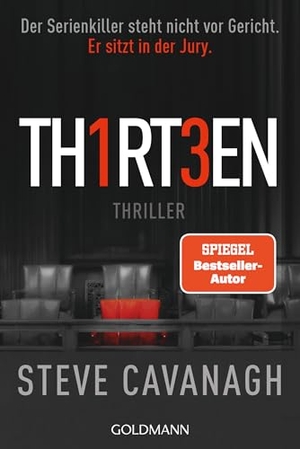 Cavanagh, Steve. Thirteen - Thriller. Goldmann TB, 2023.
