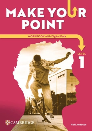Anderson, Vicki. Make Your Point Level 1 Workbook with Digital Pack. Cambridge University Press & Assessment, 2026.