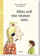 Alles soll wie immer sein