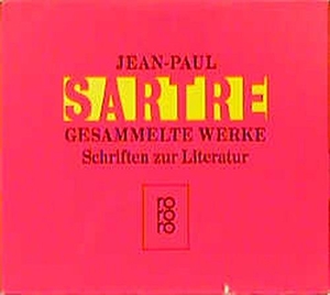 Sartre, Jean-Paul. Gesammelte Werke. 8 Bände. Schriften zur Literatur. Rowohlt Taschenbuch, 1986.