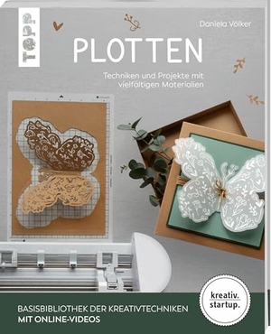 Völker, Daniela. Plotten (kreativ.startup) - Techniken und Projekte mit vielfältigen Materialien. frechverlag GmbH, 2026.