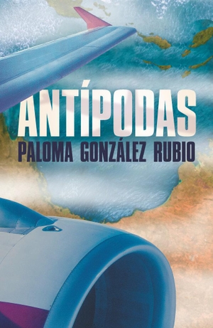 González Rubio, Paloma. Antípodas. SM * (CESMA. EDICIONES SANTA MARIA), 2019.