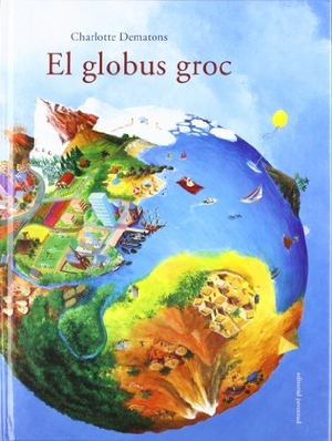 Dematons, Charlotte. El globus groc. Editorial Juventud, S.A., 2011.