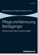 Pflege und Betreuung Bettlägeriger