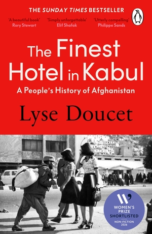 Doucet, Lyse. The Finest Hotel in Kabul - A People's History of Afghanistan. Random House UK Ltd, 2026.