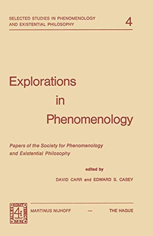 Casey, E. S. / David Carr. Explorations in Phenomenology - Papers of the Society for Phenomenology and Existential Philosophy. Springer Netherlands, 1974.