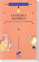 La escuela austríaca, mercado y actividad empresarial