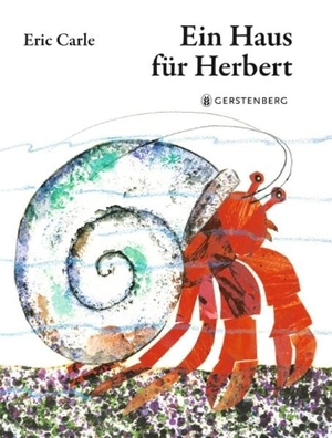 Carle, Eric. Ein Haus für Herbert - Eric Carle Classic Edition. Gerstenberg Verlag, 2022.
