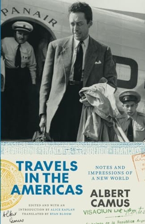Camus, Albert. Travels in the Americas - Notes and Impressions of a New World. The University of Chicago Press, 2025.