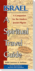 Israel-A Spiritual Travel Guide (2nd Edition)