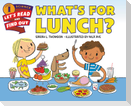 What's for Lunch?