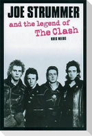 Joe Strummer and the Legend of the Clash