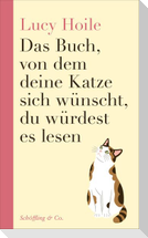 Das Buch, von dem deine Katze sich wünscht, du würdest es lesen
