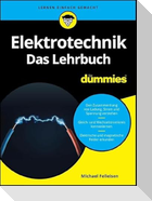 Elektrotechnik für Dummies. Das Lehrbuch
