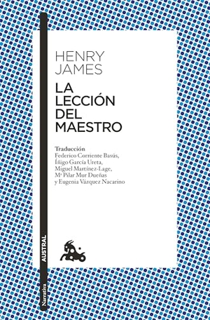 James, Henry. La Lección del Maestro (Novela) / The Lesson of the Master (a Novel). Planeta Publishing Corp, 2025.
