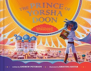 Peterson, Andrew. The Prince of Yorsha Doon. Random House Children's Books, 2024.
