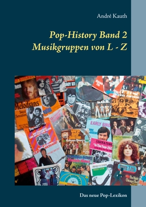 Kauth, André. Pop-History Band 2 - Musikgruppen von L - Z. Books on Demand, 2020.