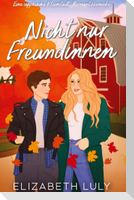 Nicht nur Freundinnen