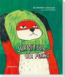 Schnitzel, der Fuchs