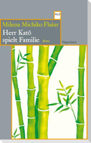 Herr Kato spielt Familie
